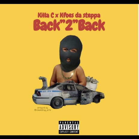 Back 2 Back ft. Kfoes Da Steppa | Boomplay Music