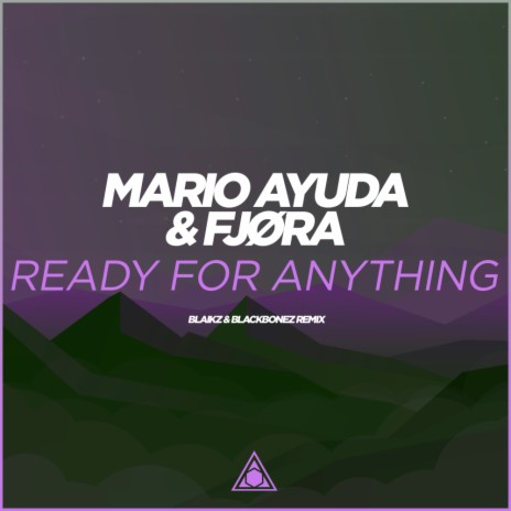 Ready For Anything (Blaikz & BlackBonez Remix) ft. FJØRA