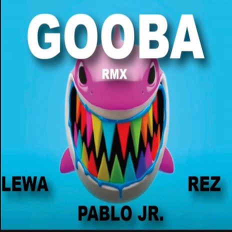 GOOBA RMX | Boomplay Music
