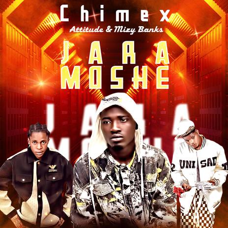 Jara Moshe ft. Attitude Rap & Mizzy Banks | Boomplay Music