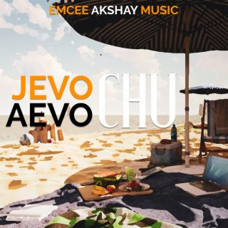 Jevo Chu Aevo Chu (Gujarati Song)