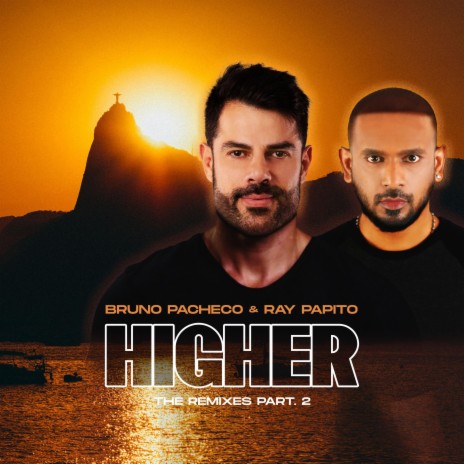 Higher (Dani Brasil Remix Club) ft. Ray Papito & Dani Brasil
