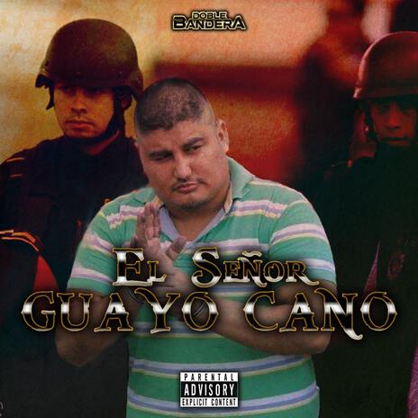 El Señor Guayo Cano (Con Banda) | Boomplay Music