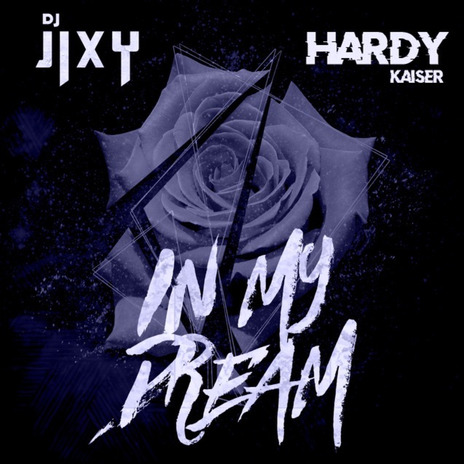 In My Dream ft. DJ Jixy | Boomplay Music