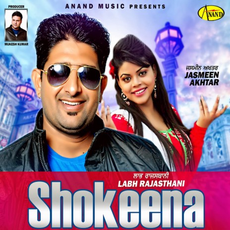 Shokeena ft. Jasmeen Akhtar | Boomplay Music