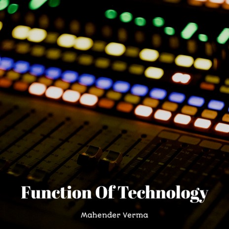 Function Of Technology | Boomplay Music