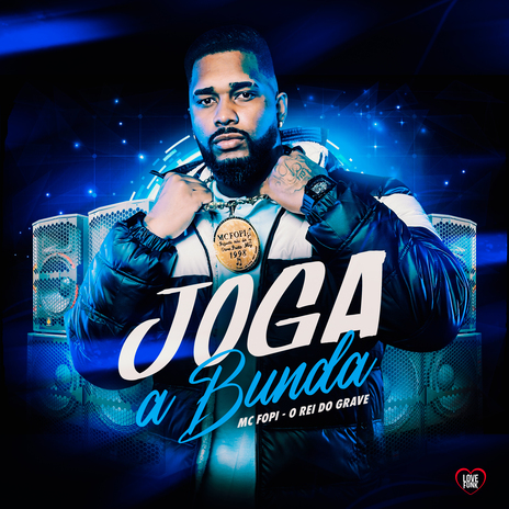 Joga a Bunda ft. O REI DO GRAVE | Boomplay Music