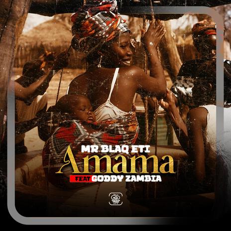 Amama ft. Goddy Zambia | Boomplay Music