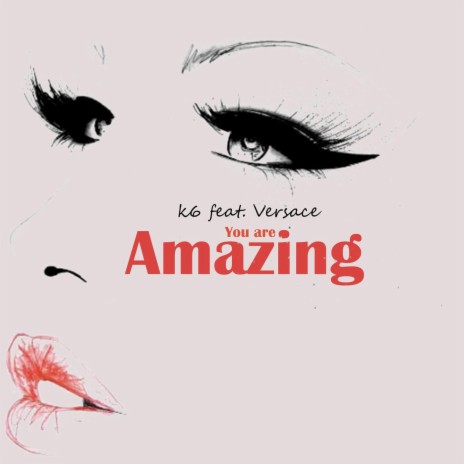You Are Amazing ft. Versace | Boomplay Music
