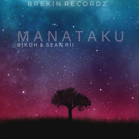 MANATAKU ft. SEAN RII