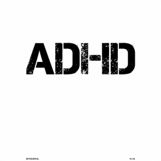 Adhd (Instrumental)