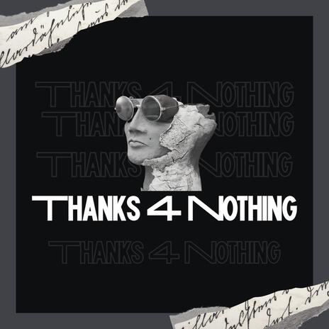 Thanks For Nothin' | Boomplay Music