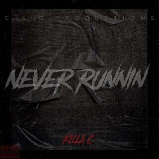 Never Runnin