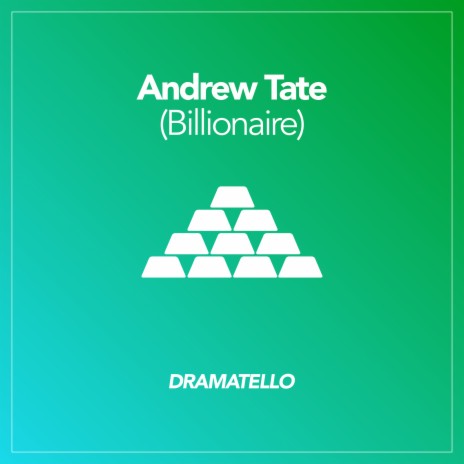 Andrew Tate (Billionaire) | Boomplay Music