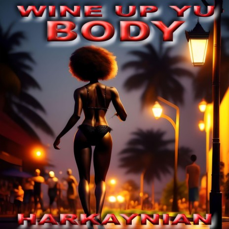 Wine Up Yu Body (Radio Edit) | Boomplay Music