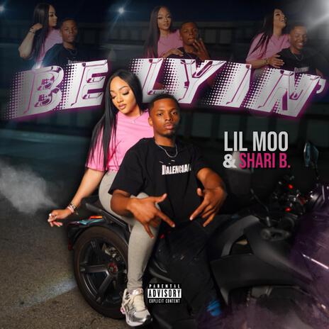 Be Lyin' ft. Lil Moo | Boomplay Music