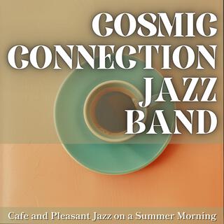 Cafe and Pleasant Jazz on a Summer Morning