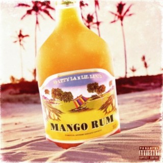 Mango Rum ft. Lil Lucy lyrics | Boomplay Music