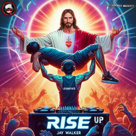 Rise Up (Levántate) ft. Jay Walker | Boomplay Music