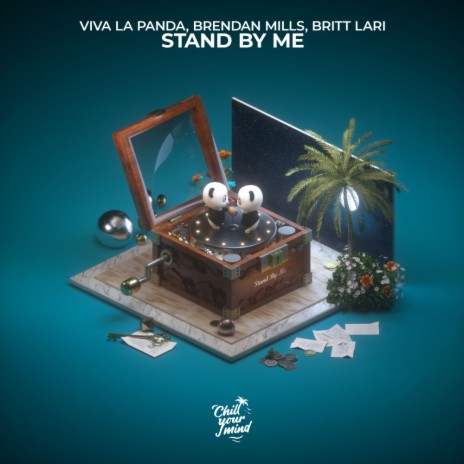 Stand by Me ft. Brendan Mills & Britt Lari