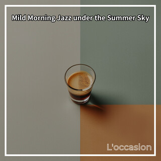 Mild Morning Jazz under the Summer Sky