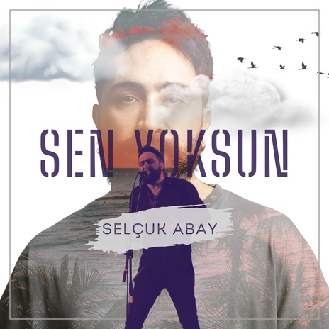 Sen Yoksun | Boomplay Music