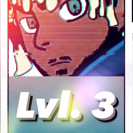 Lvl. 3 | Boomplay Music