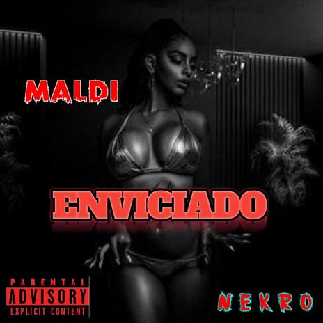 Enviciado ft. Nekro | Boomplay Music