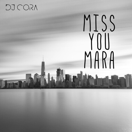 Miss You Mara | Boomplay Music