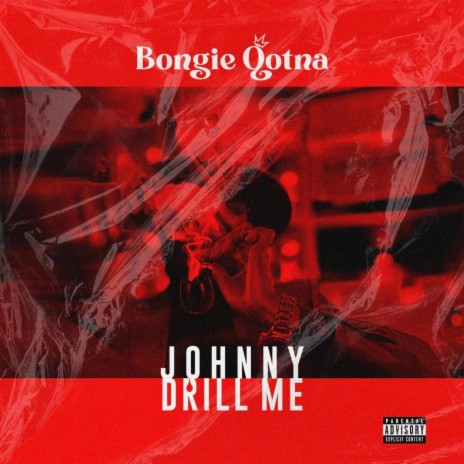 Johnny Drill Me | Boomplay Music