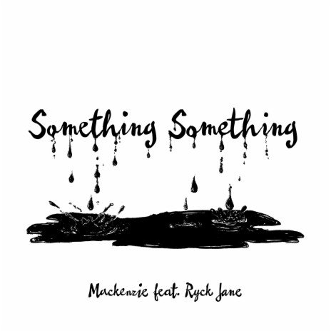 Something Something ft. Ryck Jane