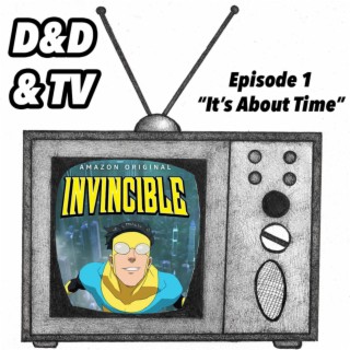 Invincible 1-01 - ”It’s About Time”