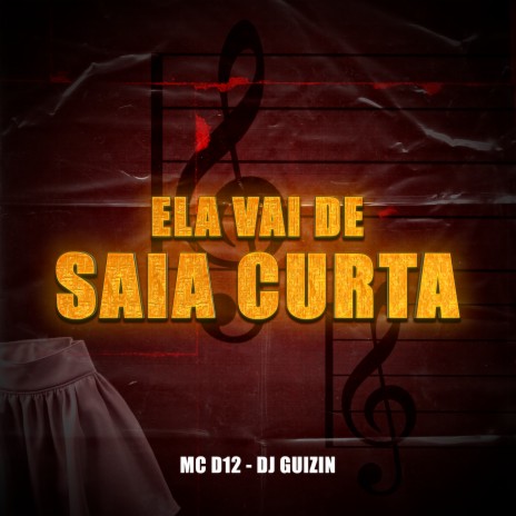 Ela Vai de Saia Curta ft. DJ Guizin | Boomplay Music