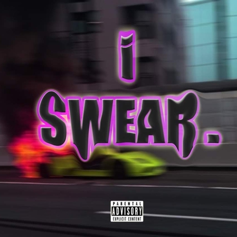 I SWEAR | Boomplay Music