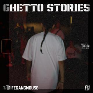 Ghetto Stories