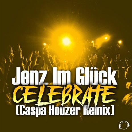 Celebrate (Casper Houzer Remix) | Boomplay Music