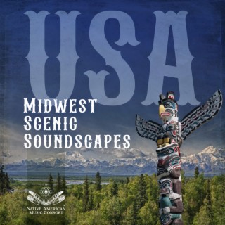 USA Midwest Scenic Soundscapes: Shakopee Pow Wow 2023, American Dream, Deep Indian Landscapes, Earth Balance, Ultra Relaxation Escape, Powerful Pride