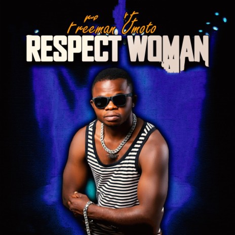 Respect Woman | Boomplay Music