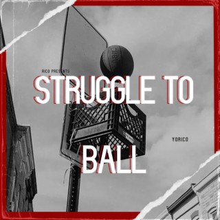 Struggle To Ball