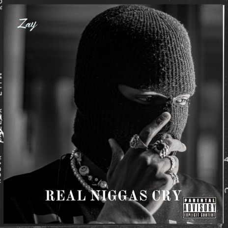 Real Niggas Cry | Boomplay Music