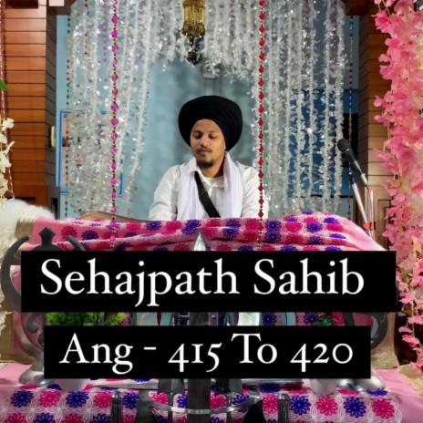 Sehajpath Sahib Ang 415 To 420 | Boomplay Music