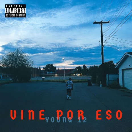 VINE POR ESO ft. Young 12 | Boomplay Music