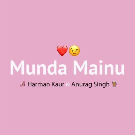 Munda Mainu ft. Harman Kaur