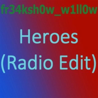 Heroes (Radio Edit)