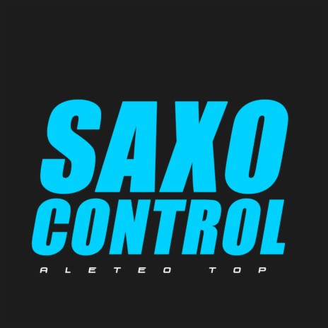 Saxo Control | Boomplay Music