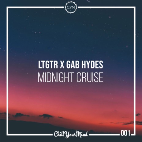 Midnight Cruise (Extended Mix) ft. Gab Hydes | Boomplay Music