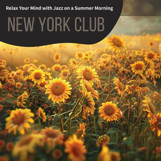 Relax Your Mind with Jazz on a Summer Morning