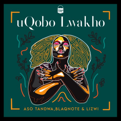 Uqobo Lwakho ft. Blaq Note & Lizwi | Boomplay Music