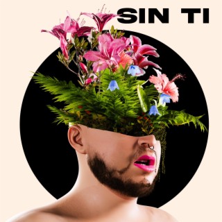 Sin Ti lyrics | Boomplay Music