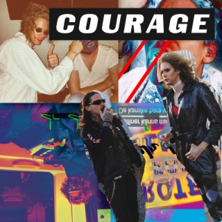 Courage lyrics | Boomplay Music